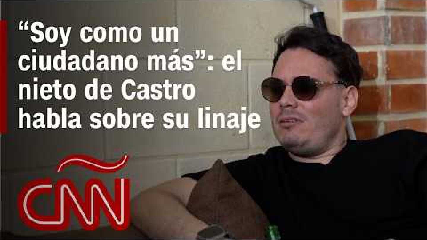 Entrevista exclusiva con Sandro Castro: el nieto de Fidel habla sobre el capitalismo en Cuba