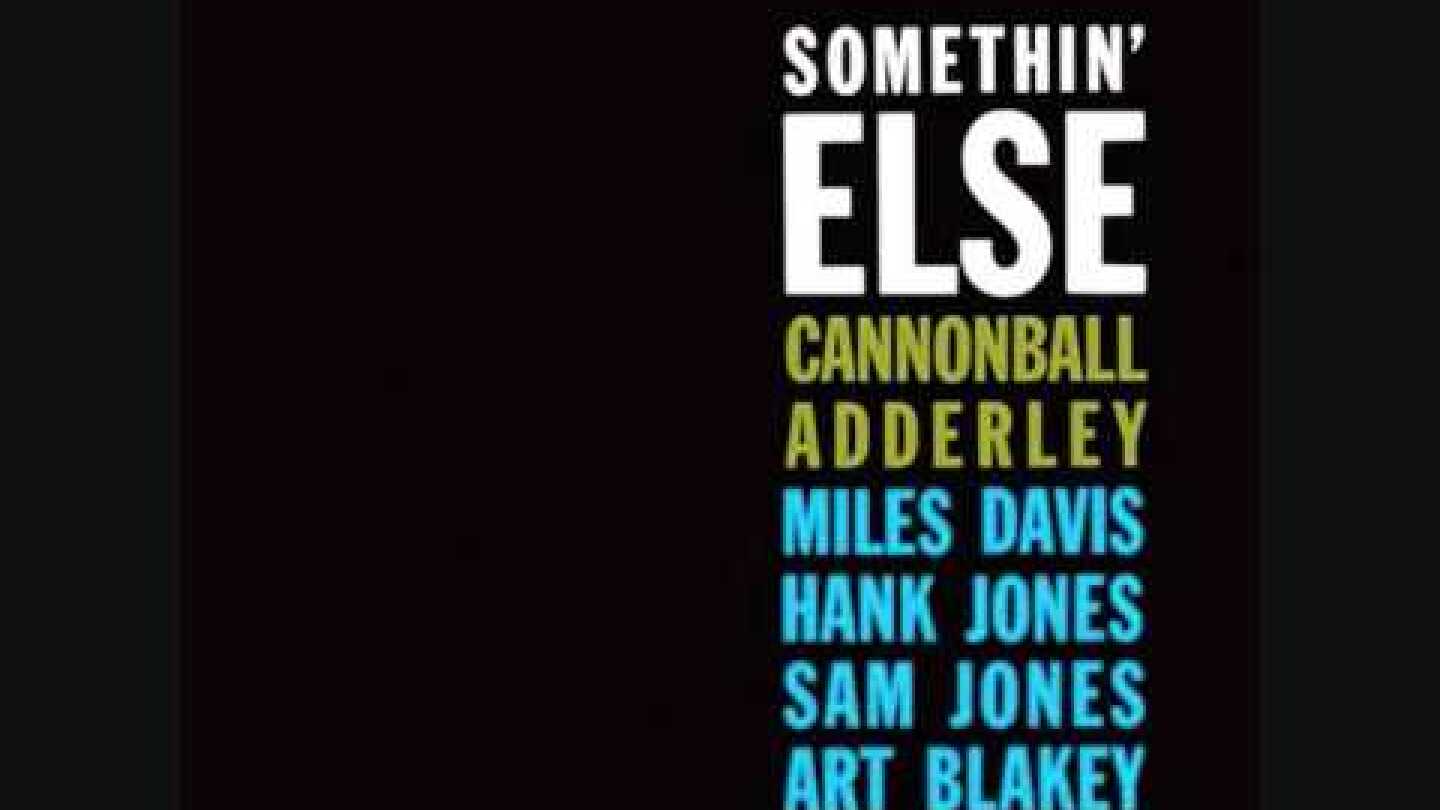 Cannonball Adderley - Somethin' Else