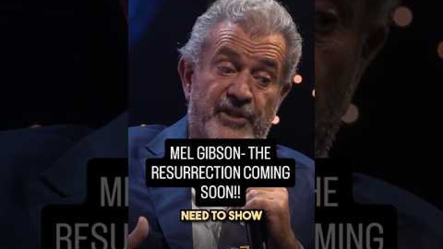 Mel Gibson, the Resurrection is coming soon!!