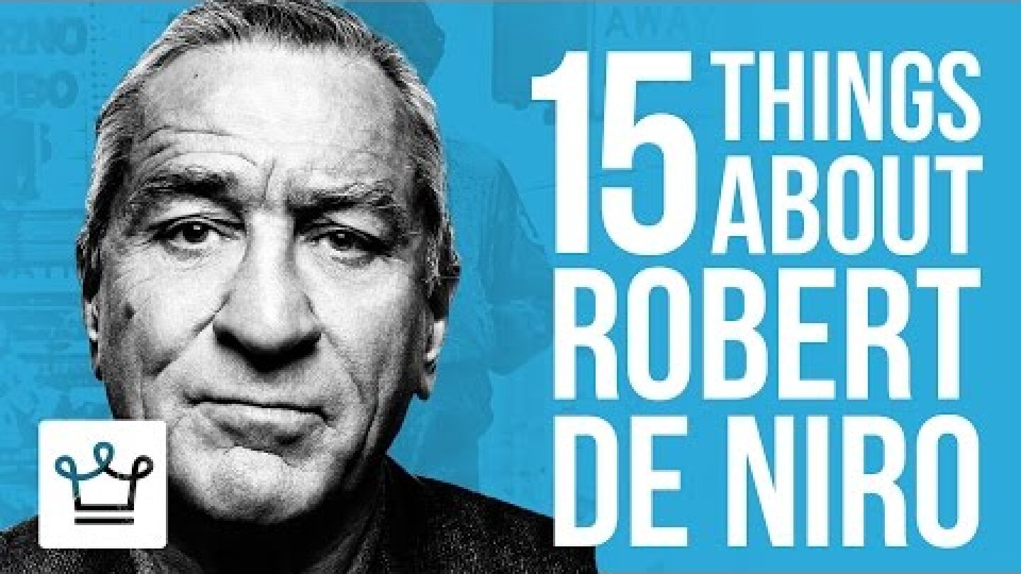 15 Things You Didn't Know About Robert De Niro