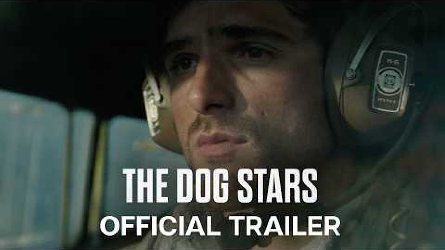Ο ΑΣΤΕΡΙΣΜΟΣ ΤΟΥ ΣΚΥΛΟΥ (The Dog Stars) – Official Trailer