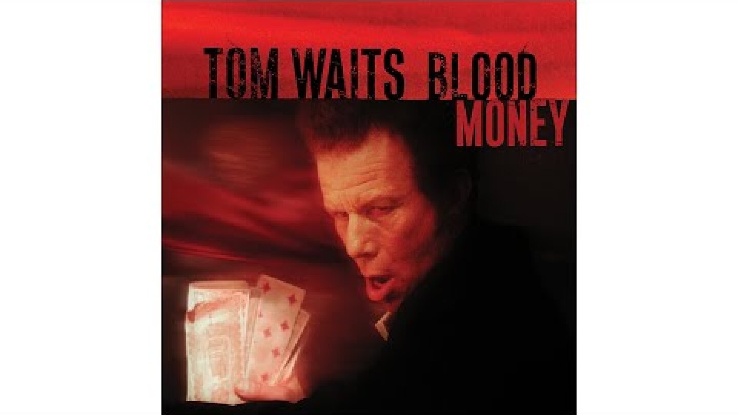 Tom Waits - "All The World Is Green"