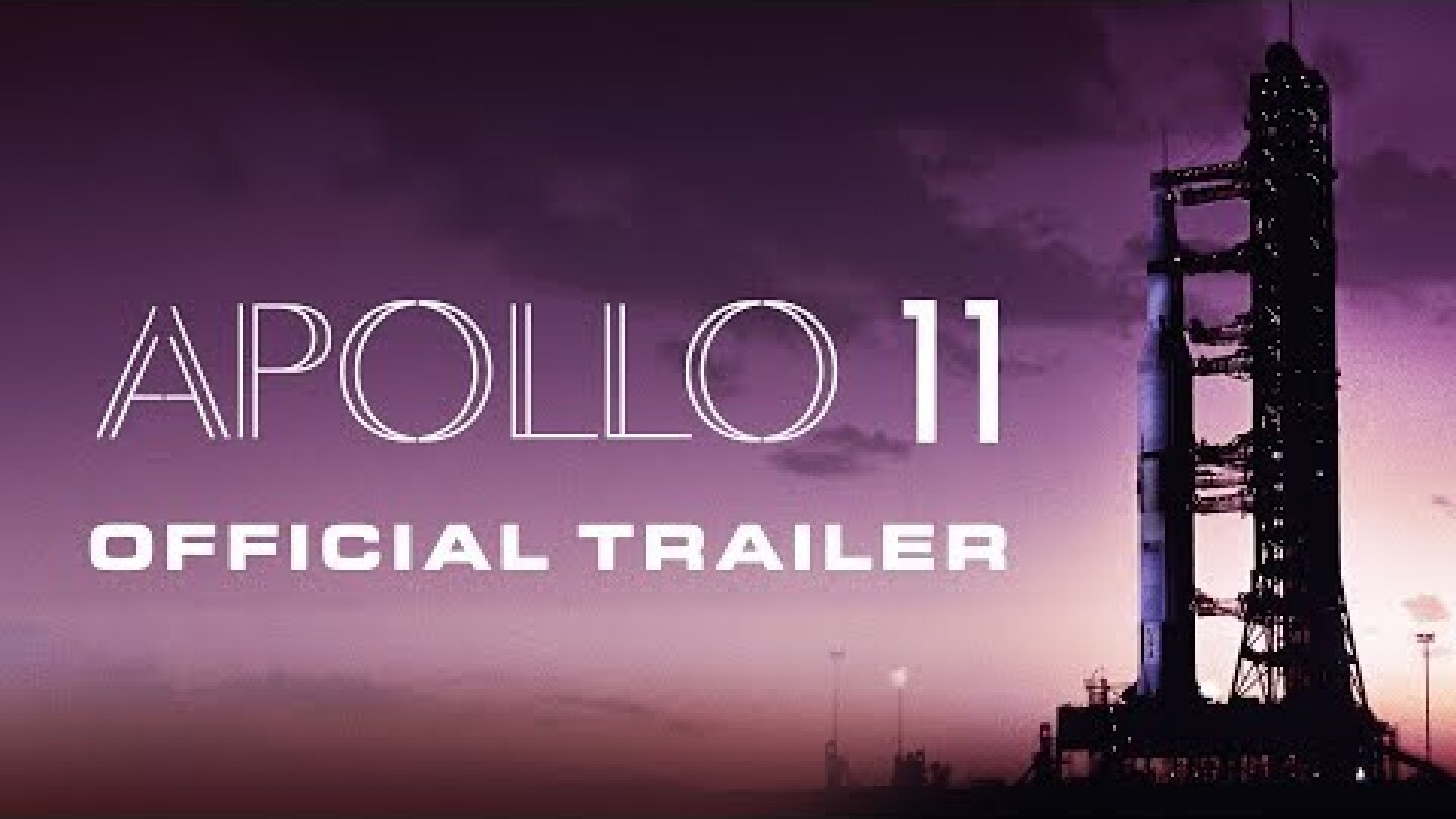 APOLLO 11 [Official Trailer]