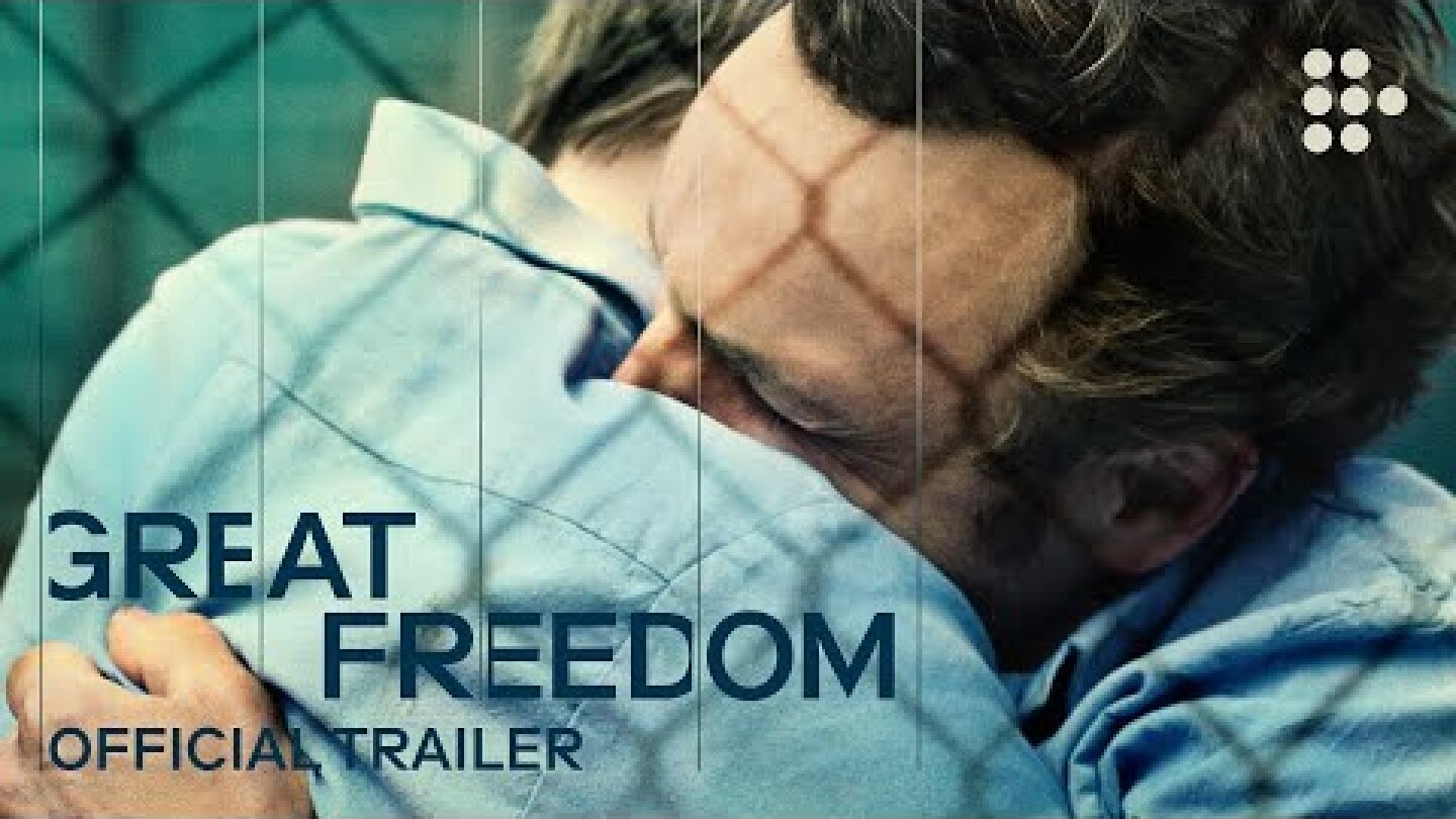 GREAT FREEDOM | Official Trailer | Exclusively on MUBI