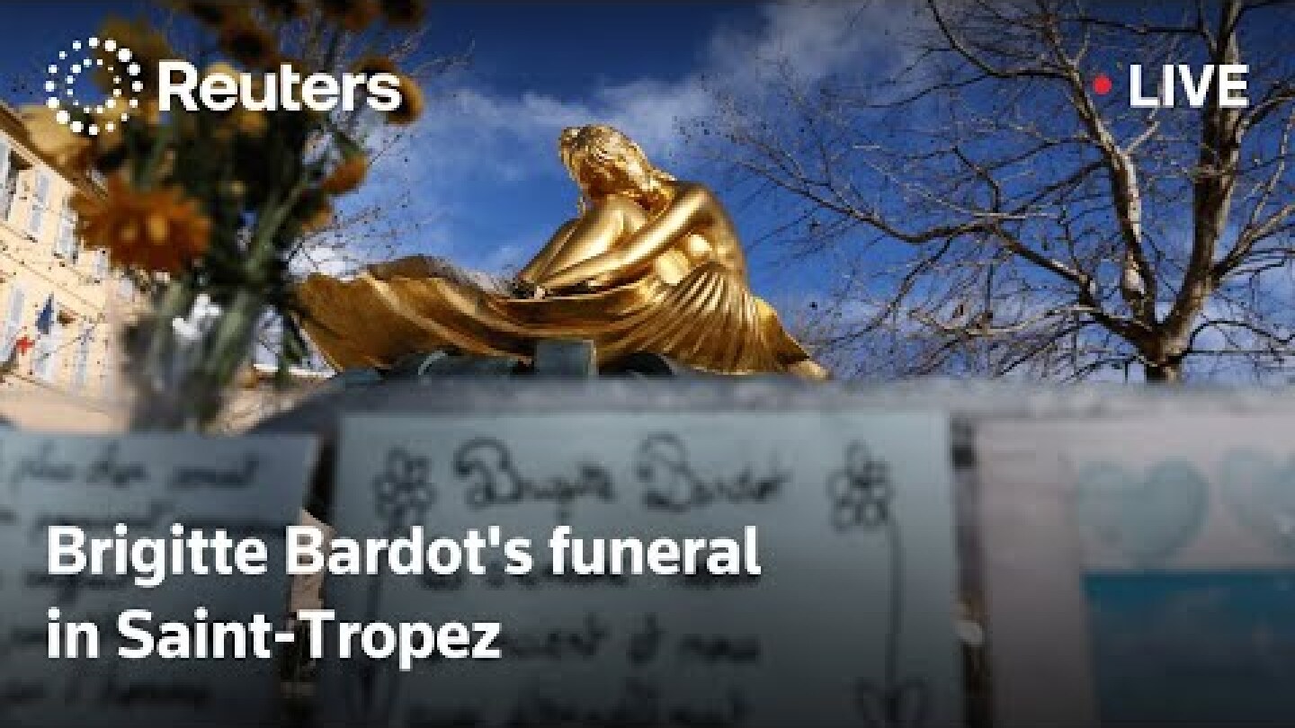 LIVE: Brigitte Bardot's funeral in Saint-Tropez | REUTERS