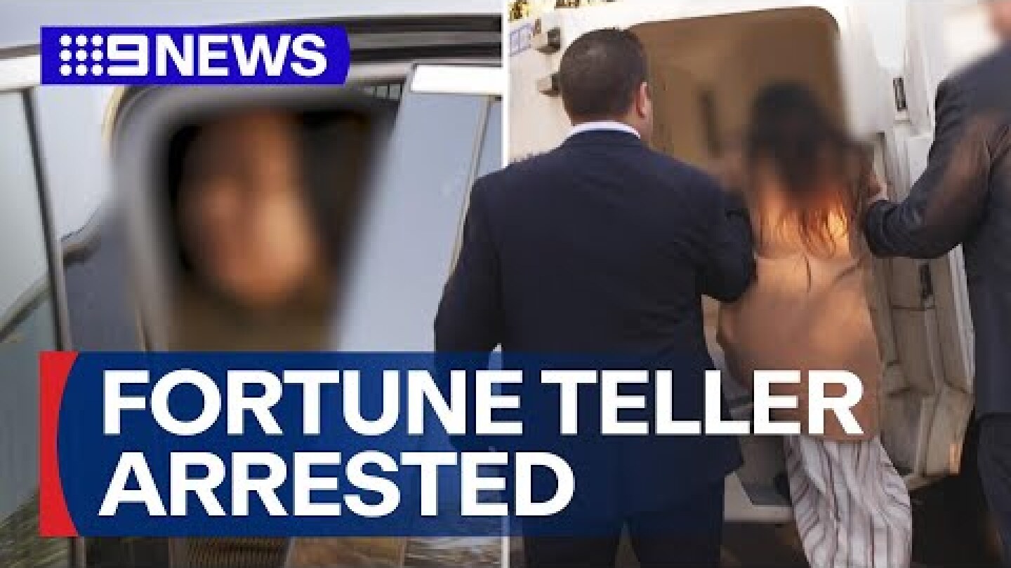 Fortune teller arrested over $70 million fraud | 9 News Australia