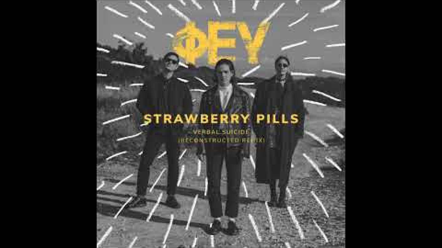 Strawberry Pills - Verbal Suicide (Reconstructed Remix by FEF)