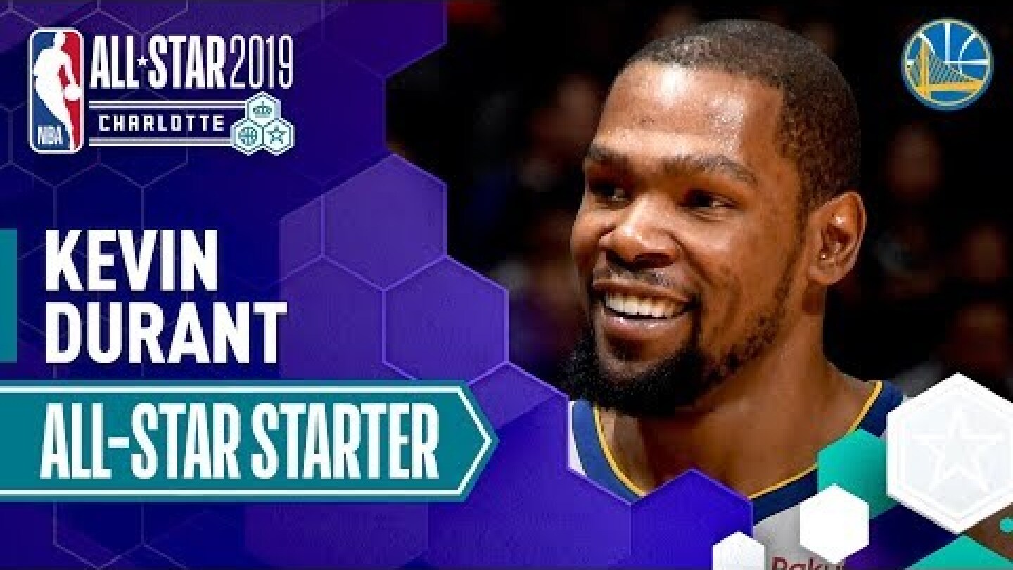 Kevin Durant 2019 All-Star Starter | 2018-19 NBA Season