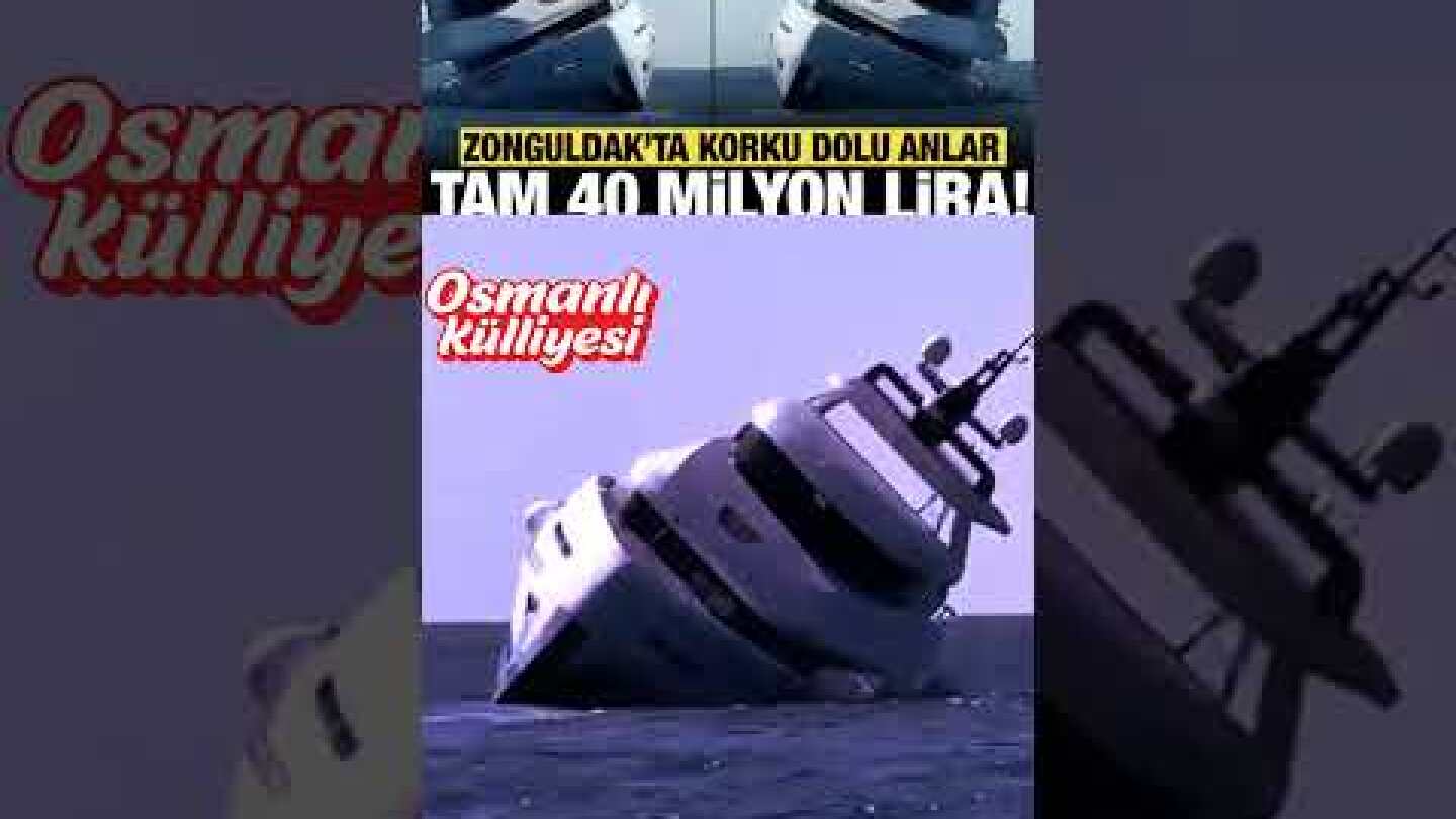 Zonguldak'ta 40 milyon liralık yat 15 dakikada battı: Korku dolu anlar kamerada!