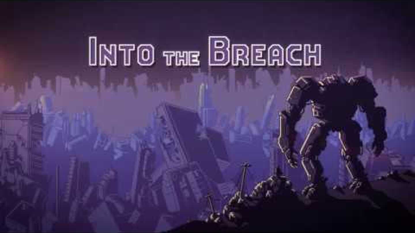 Into the Breach - Launch Trailer