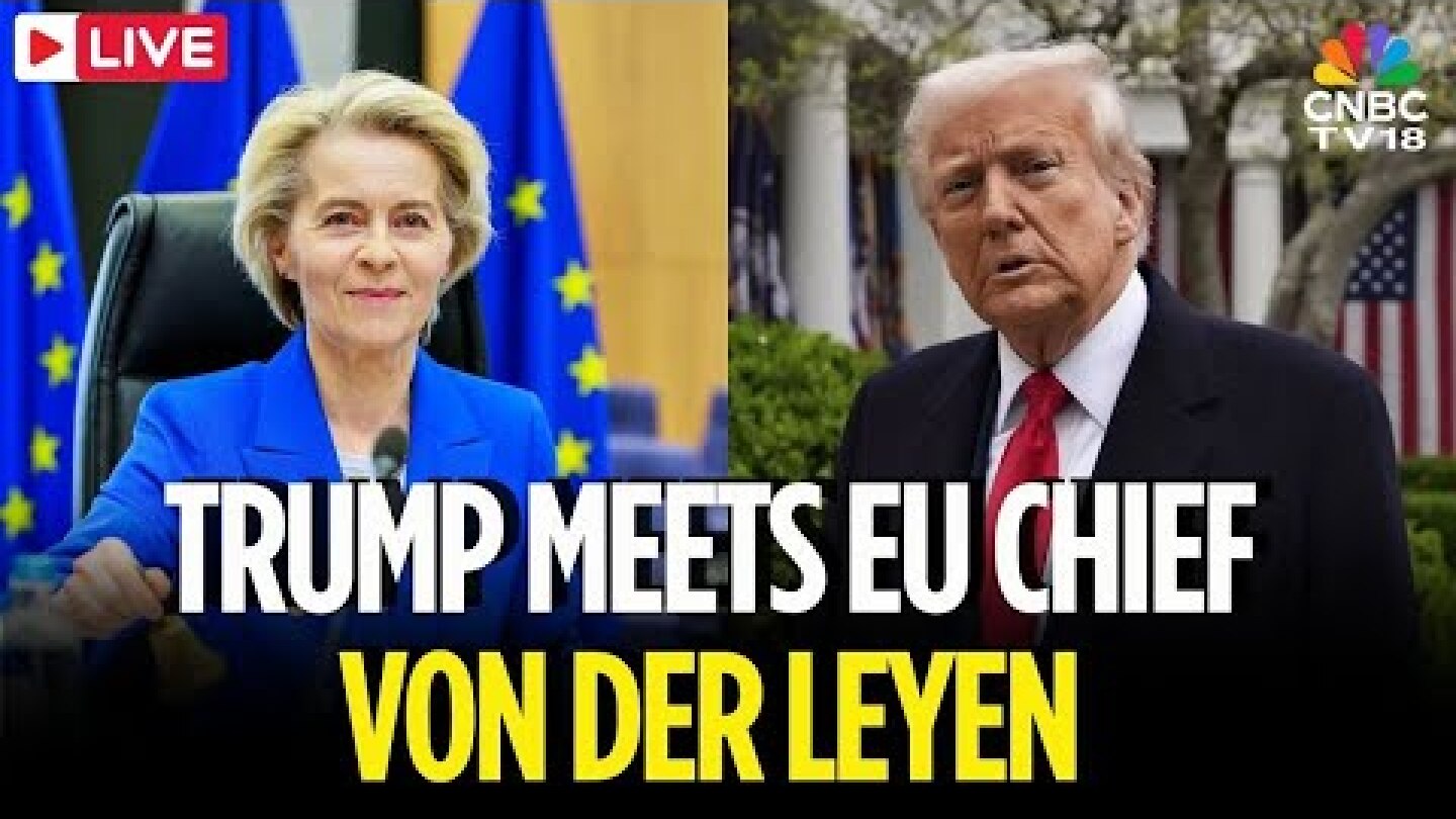 LIVE: Donald Trump Meets EU Chief Ursula Von der Leyen in Scotland | Trump In Scotland | N18G