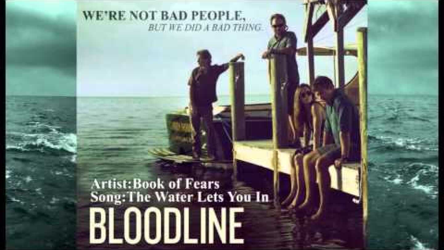 Book Of Fears - The Water Let's You In (Bloodline Theme)