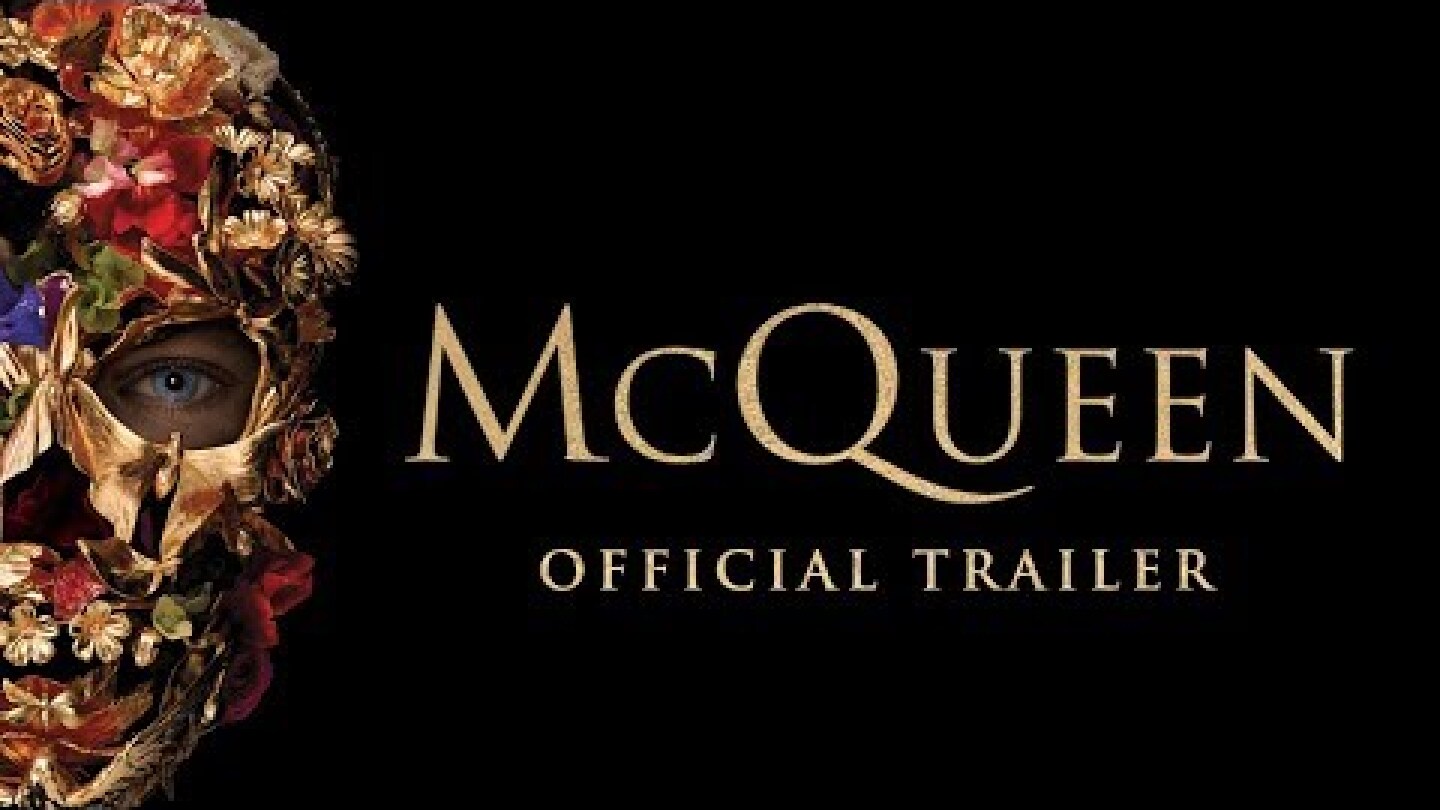 MCQUEEN | Official Trailer