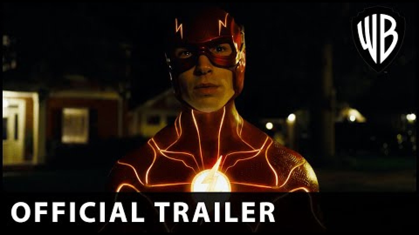 The Flash – Official Trailer - Official Warner Bros. UK & Ireland