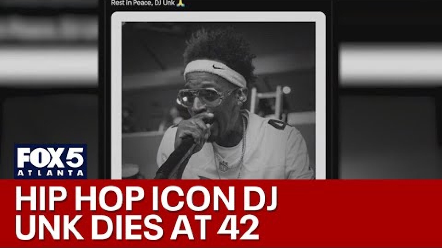 DJ Unk dies at 42 | FOX 5 News
