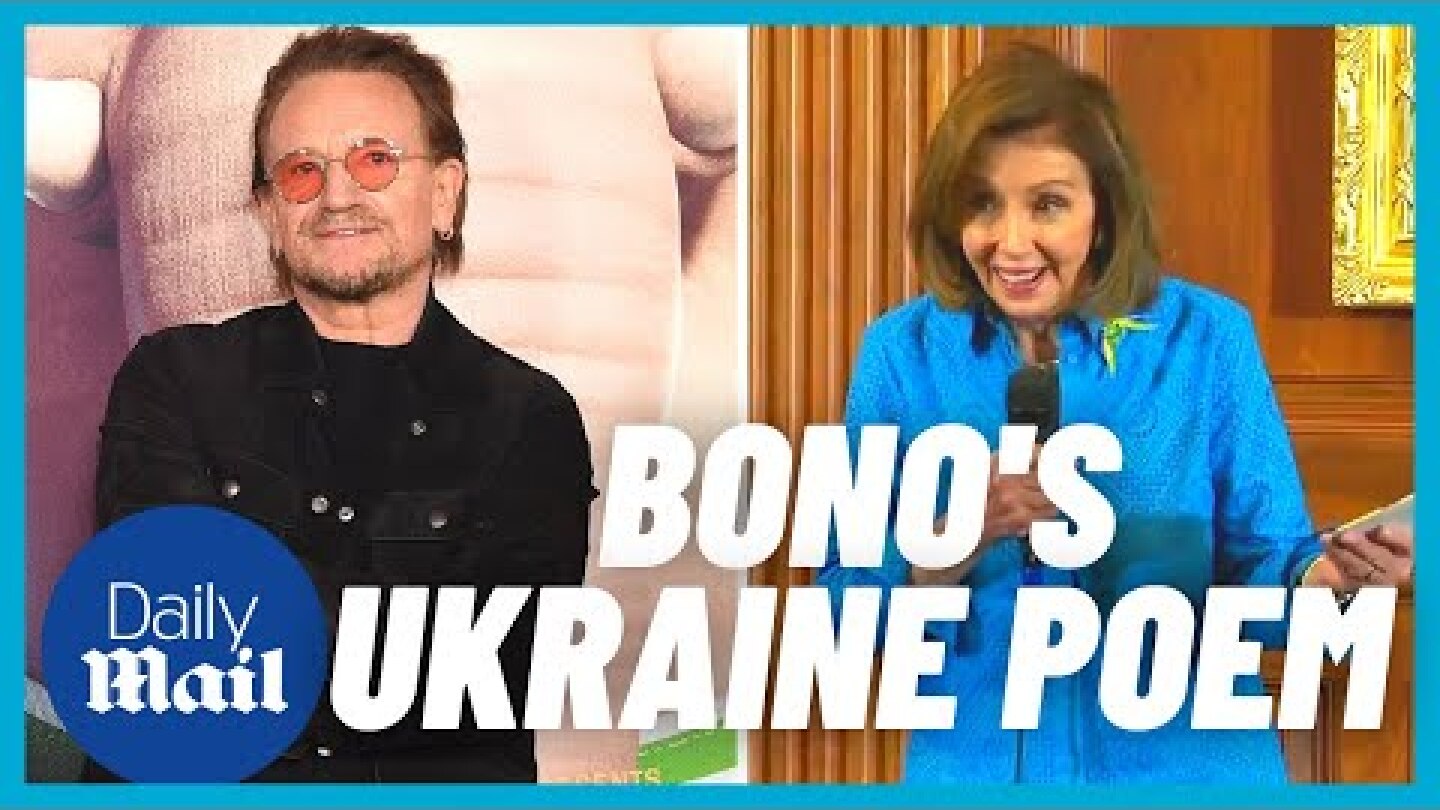 Bono poem about Ukraine: Odd moment Pelosi reads singer's poetry at St Paddy's Day event
