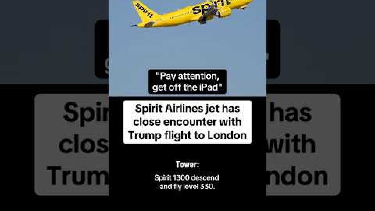 Spirit Airlines jet has close encounter with Trump flight to London #shorts