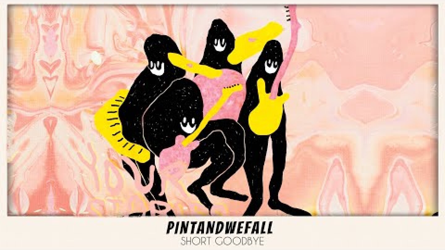 Pintandwefall - Short Goodbye [Lyric Video]