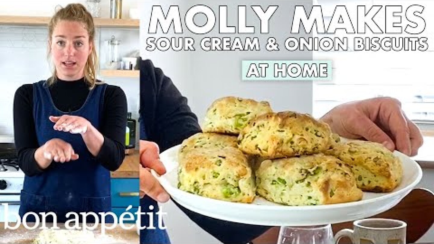 Molly Makes Sour Cream and Onion Biscuits | From the Home Kitchen | Bon Appétit