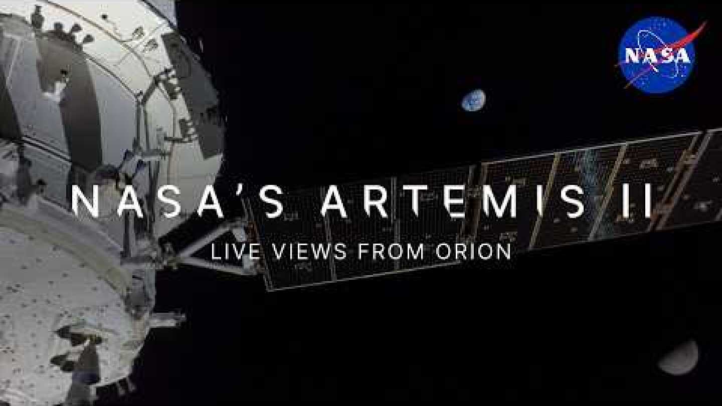 NASA's Artemis II Live Views from Orion