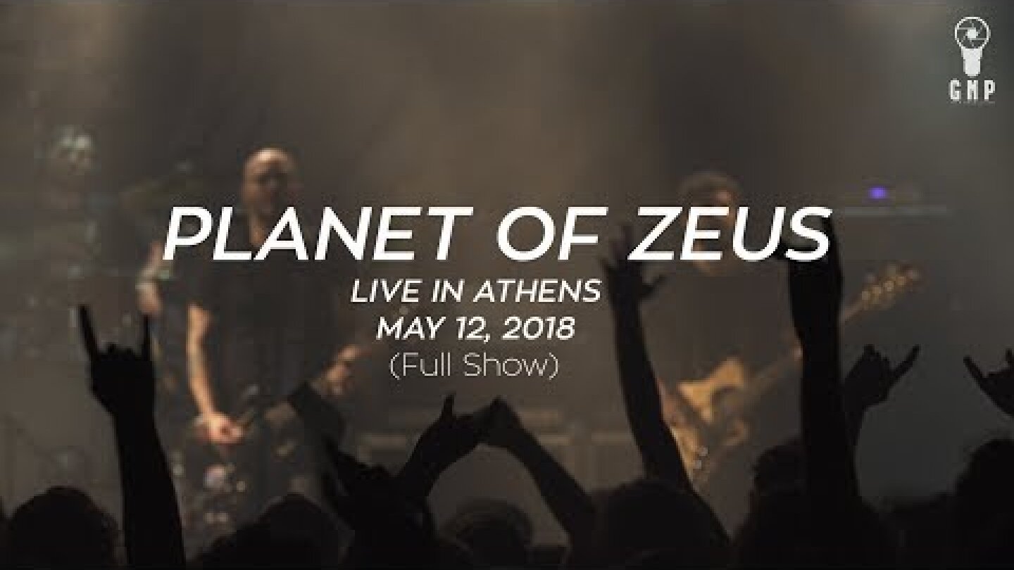 Planet of Zeus - Live in Athens @ Gagarin 205 (Full Show)