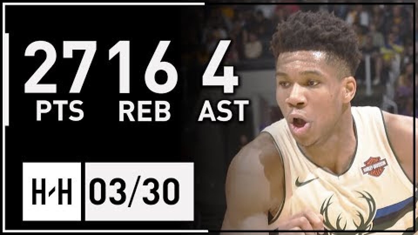Giannis Antetokounmpo Full Highlights Bucks vs Lakers (2018.03.30) - 27 Pts, 16 Reb, 4 Ast!