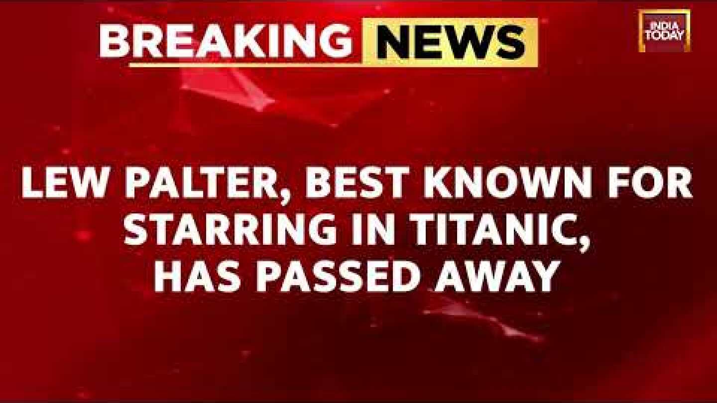'Titanic' Actor Lew Palter passes away | Titanic Star Lew Palter Dead At 94