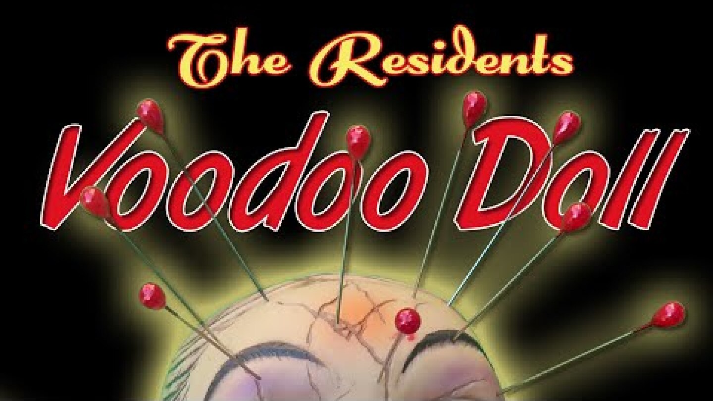 The Residents' Voodoo Doll