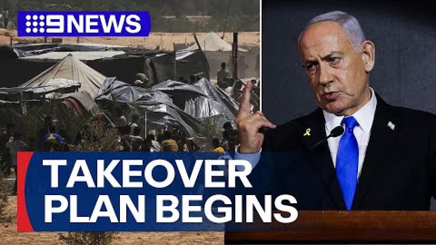 First stage of Israel's military takeover of Gaza City begins | 9 News Australia