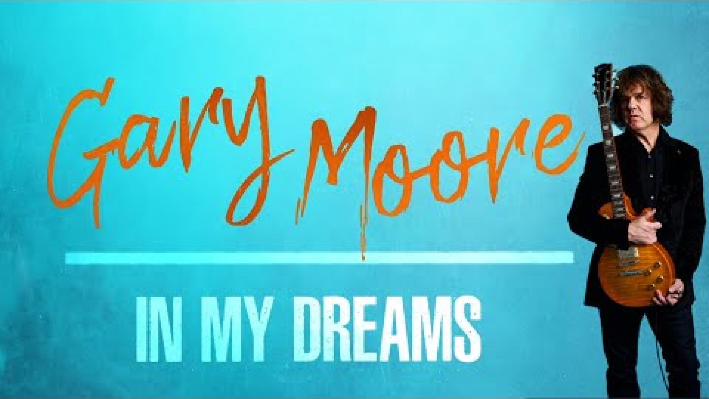 Gary Moore - In My Dreams (Official Visualizer)