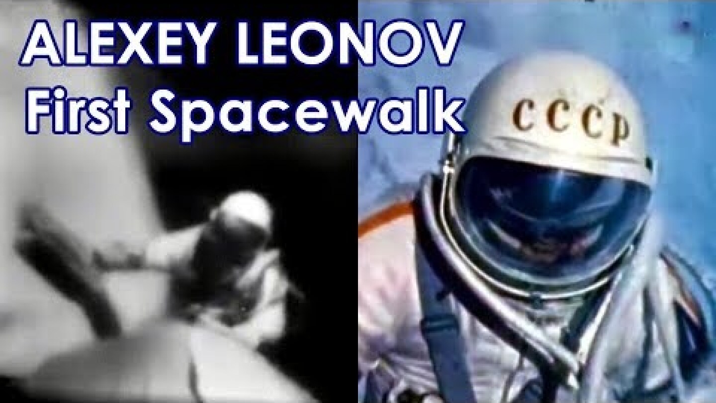 First Spacewalk [real speed, 2 cameras] - Alexey Leonov - VOSKHOD 2 (1965)