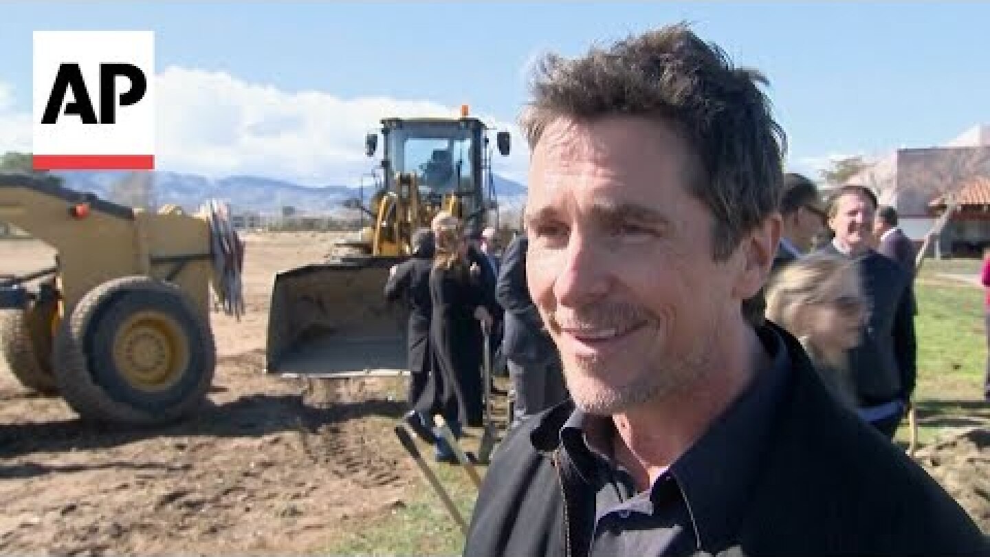 Christian Bale breaks ground on foster homes he's planned to build for 16 years