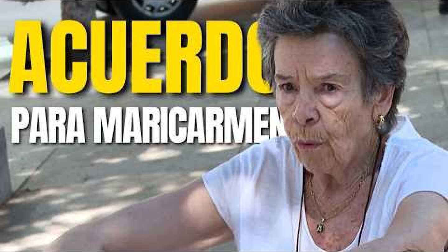 ÚLTIMA HORA! Maricarmen PODRÁ VOLVER A CASA tras alcanzar sus representantes acuerdo con Urbagestión