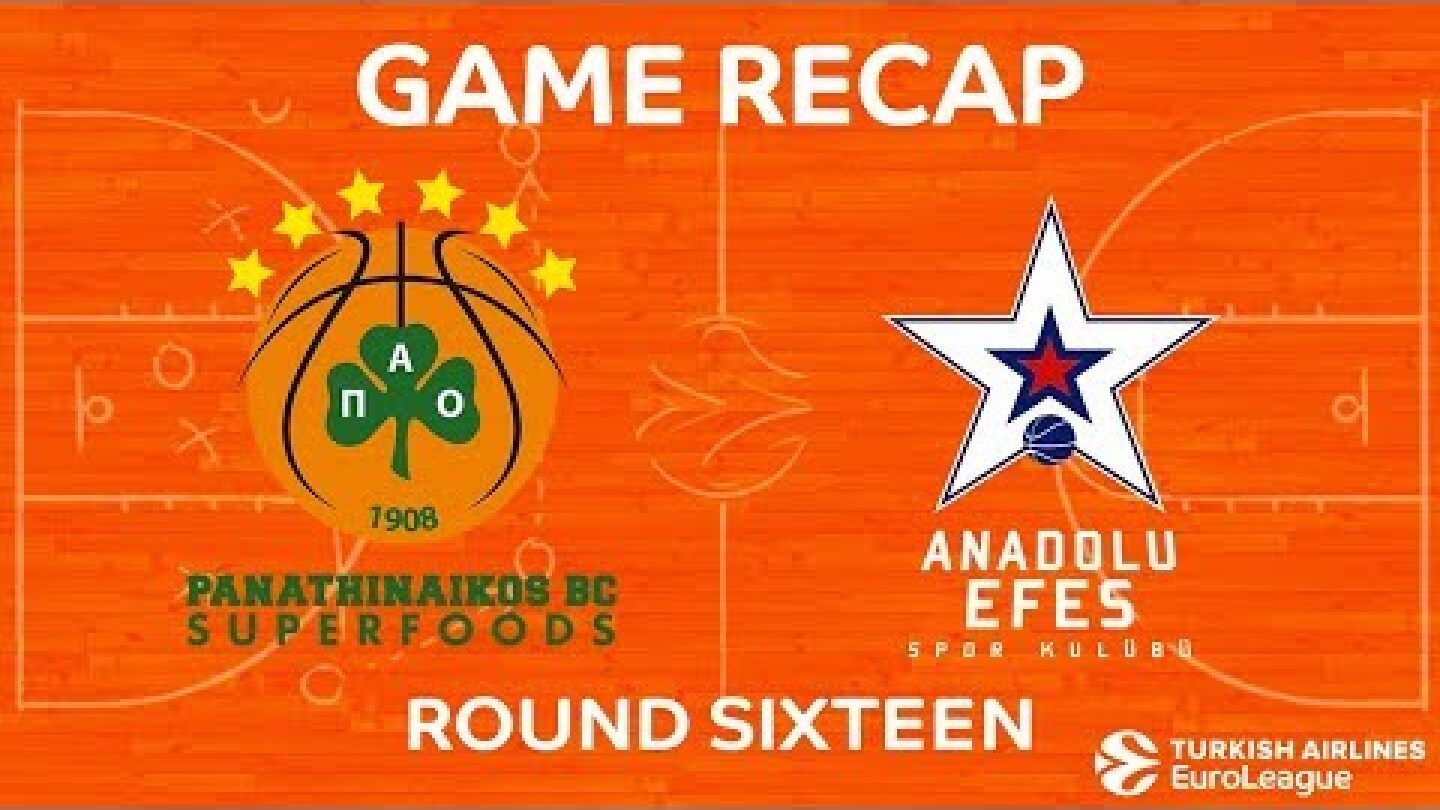 Highlights: Panathinaikos Superfoods Athens - Anadolu Efes Istanbul