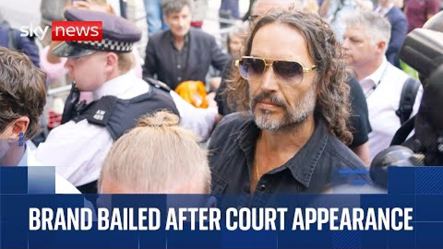 Russell Brand bailed after appearing in court charged with rape and sexual assault