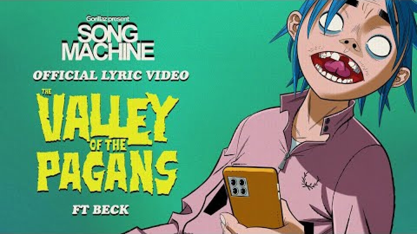 Gorillaz - The Valley of The Pagans ft. Beck (Official Lyric Video)