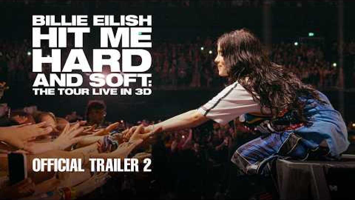 BILLIE EILISH – HIT ME HARD AND SOFT: THE TOUR (LIVE IN 3D) | Official Trailer 2 (2026 Movie)
