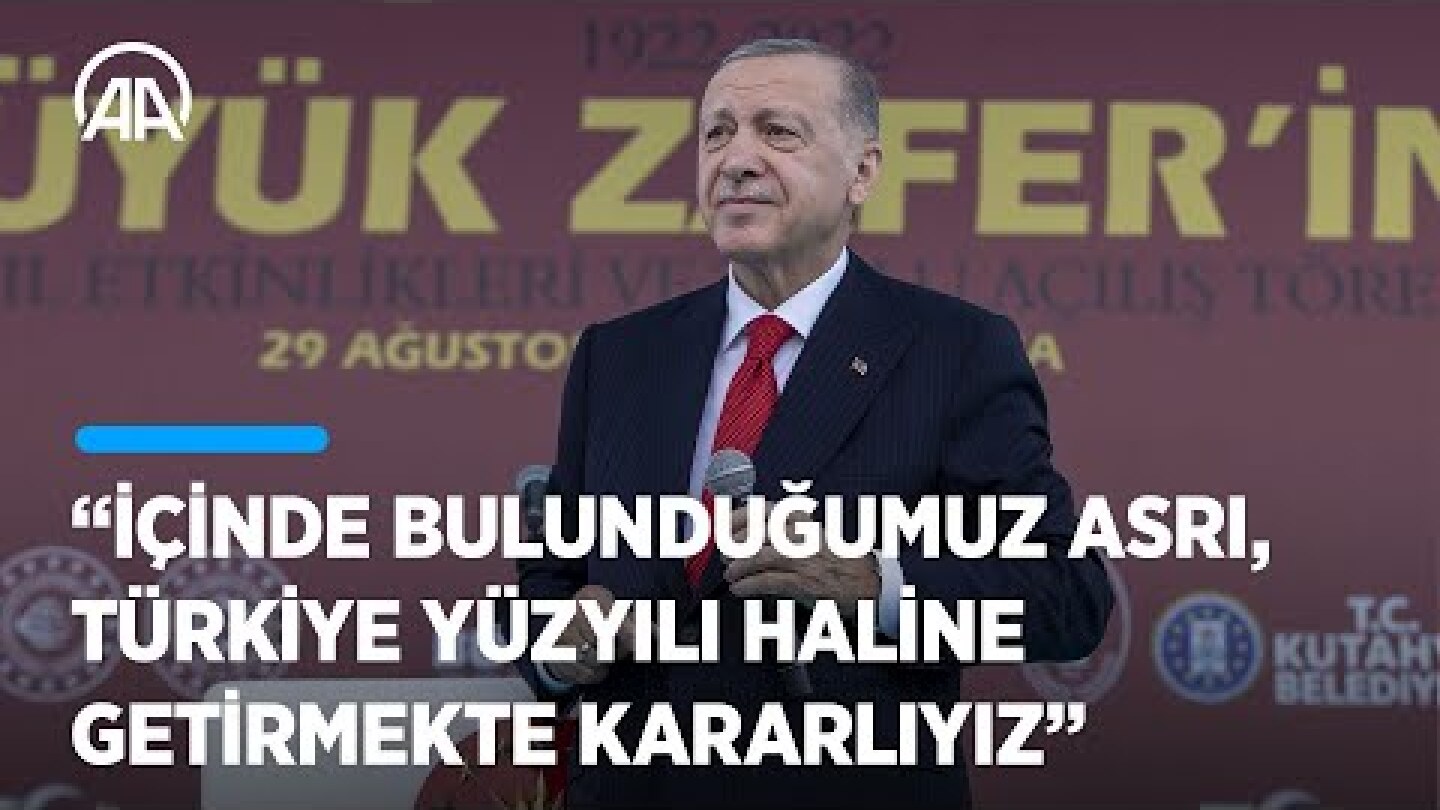Cumhurbaşkanı Erdoğan: İçinde bulunduğumuz asrı, Türkiye yüzyılı haline getirmekte kararlıyız