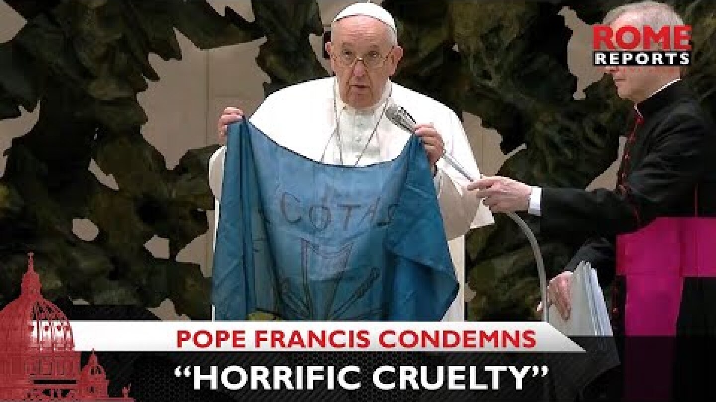 Pope Francis condemns “horrific cruelty” committed against civilians in Bucha