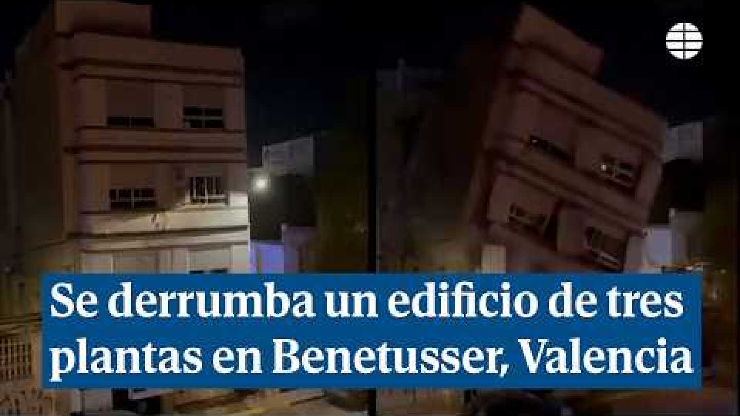 Se derrumba un edificio de tres plantas en Benetusser, Valencia