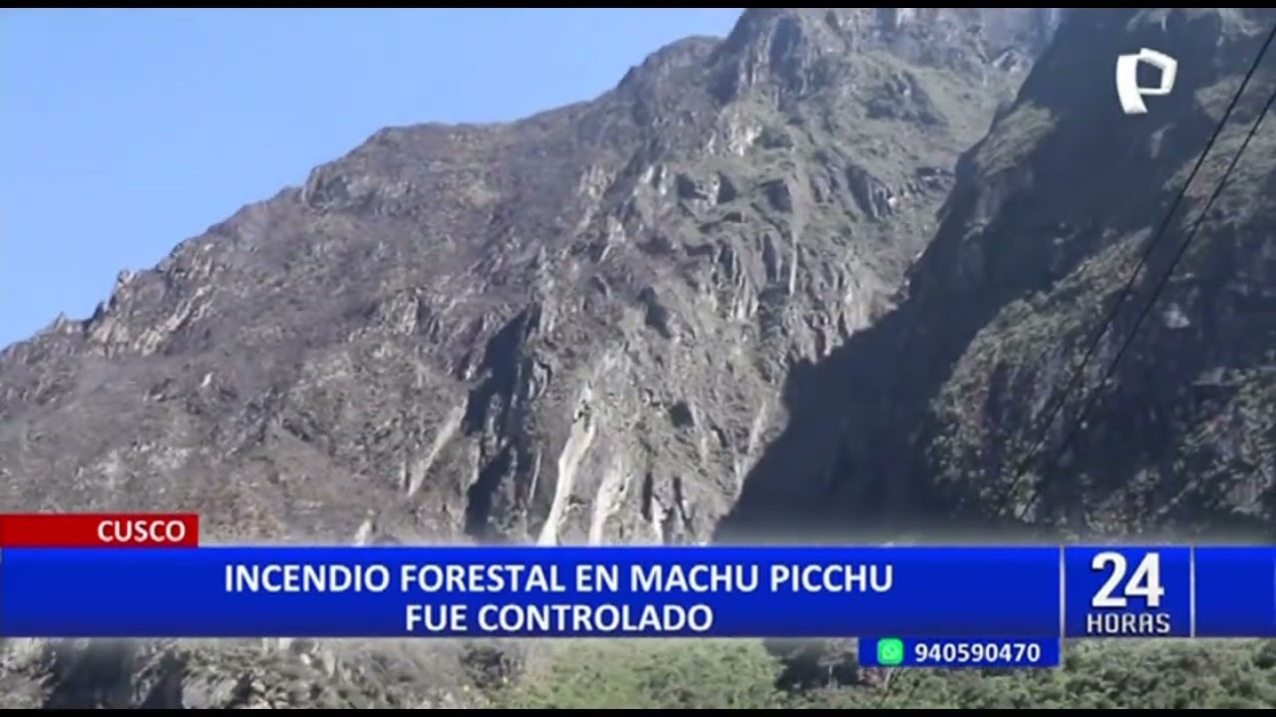 Cusco: incendio forestal en Machu Picchu fue controlado