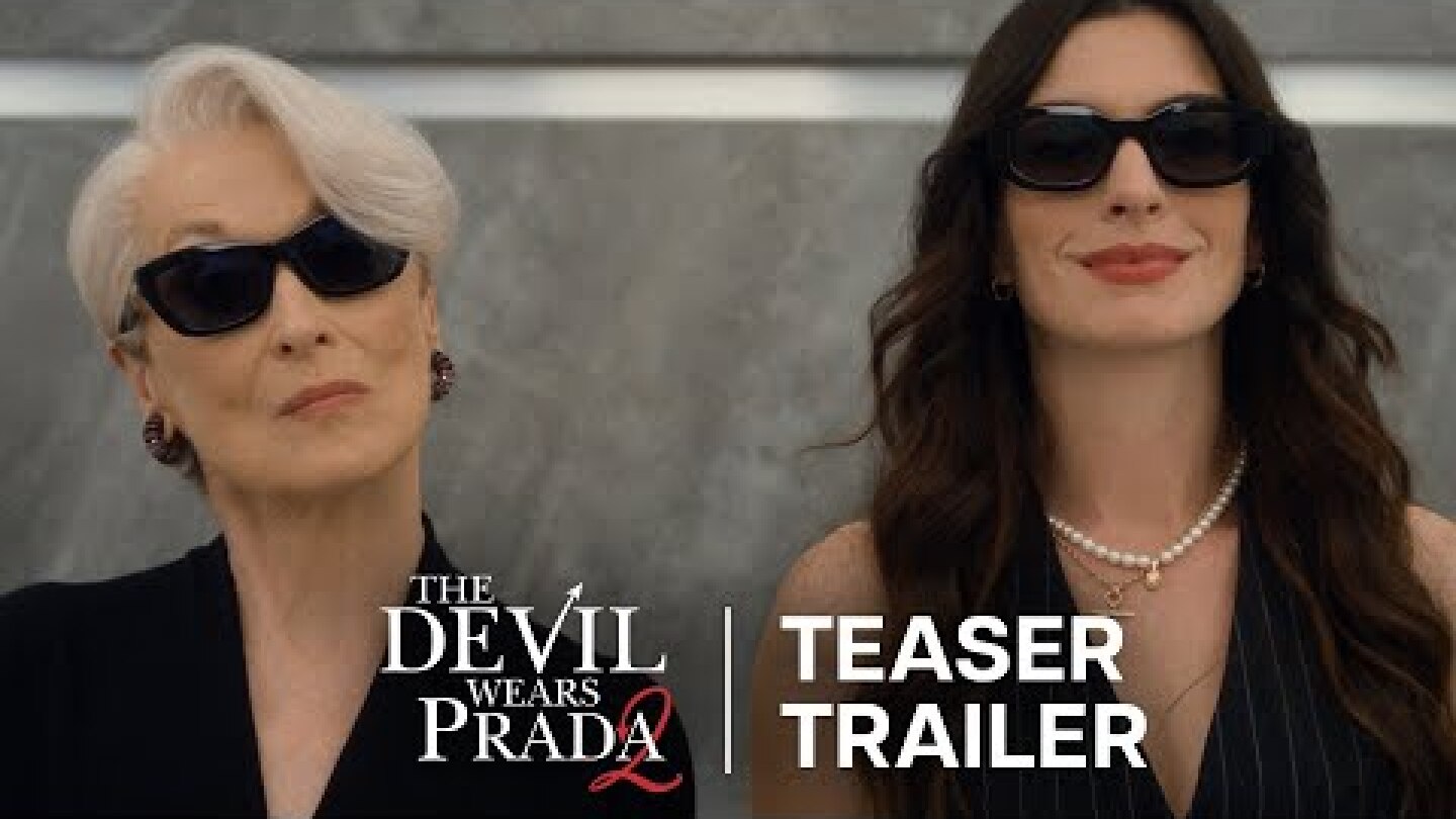 The Devil Wears Prada 2 | Teaser Trailer