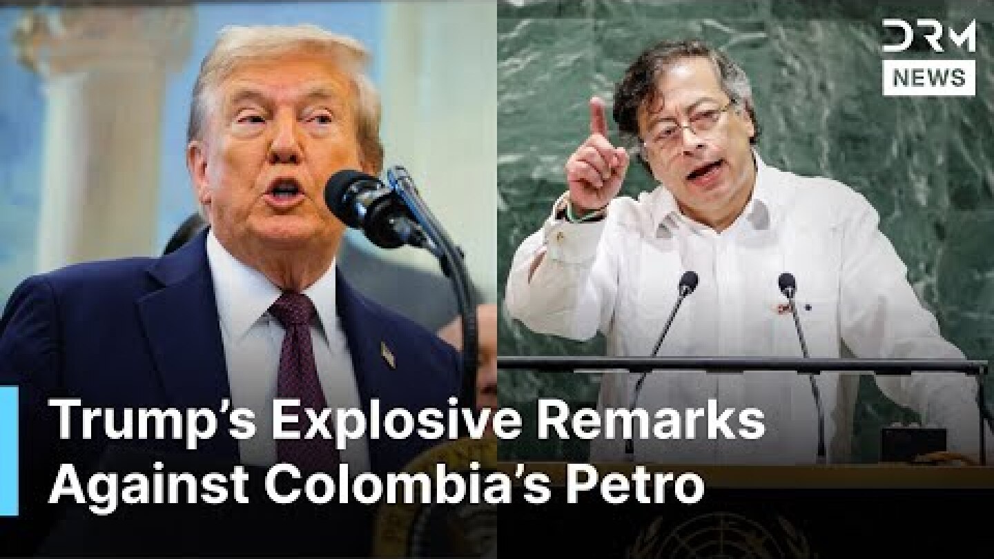 “Illegal Drug Leader” — Trump’s Harsh Words for Colombia’s Petro, Ends U.S. Aid | DRM News | AC1N