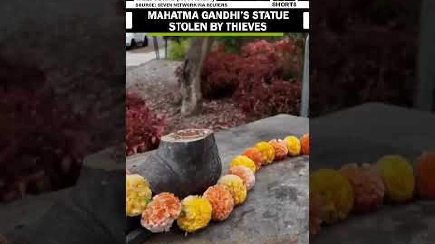 Mahatma Gandhi’s statue stolen by thieves outside Indian Community Centre in Australia’s Melbourne