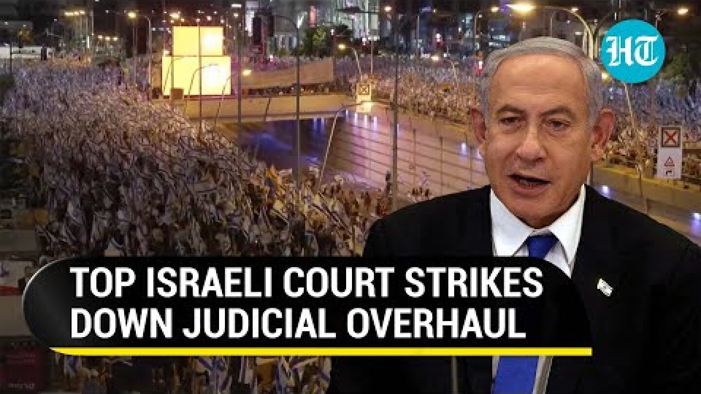 Big Blow To Netanyahu: Israeli Supreme Court Strikes Down Judicial Overhaul Law | Details