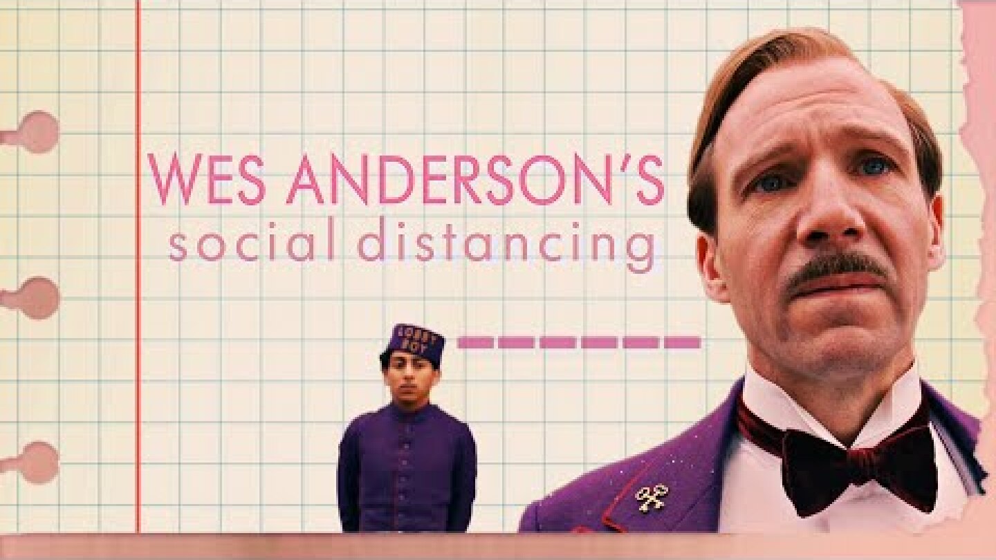 Wes Anderson’s Social Distancing