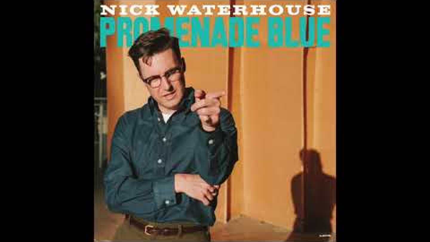 Nick Waterhouse - Place Names (Official Stream)