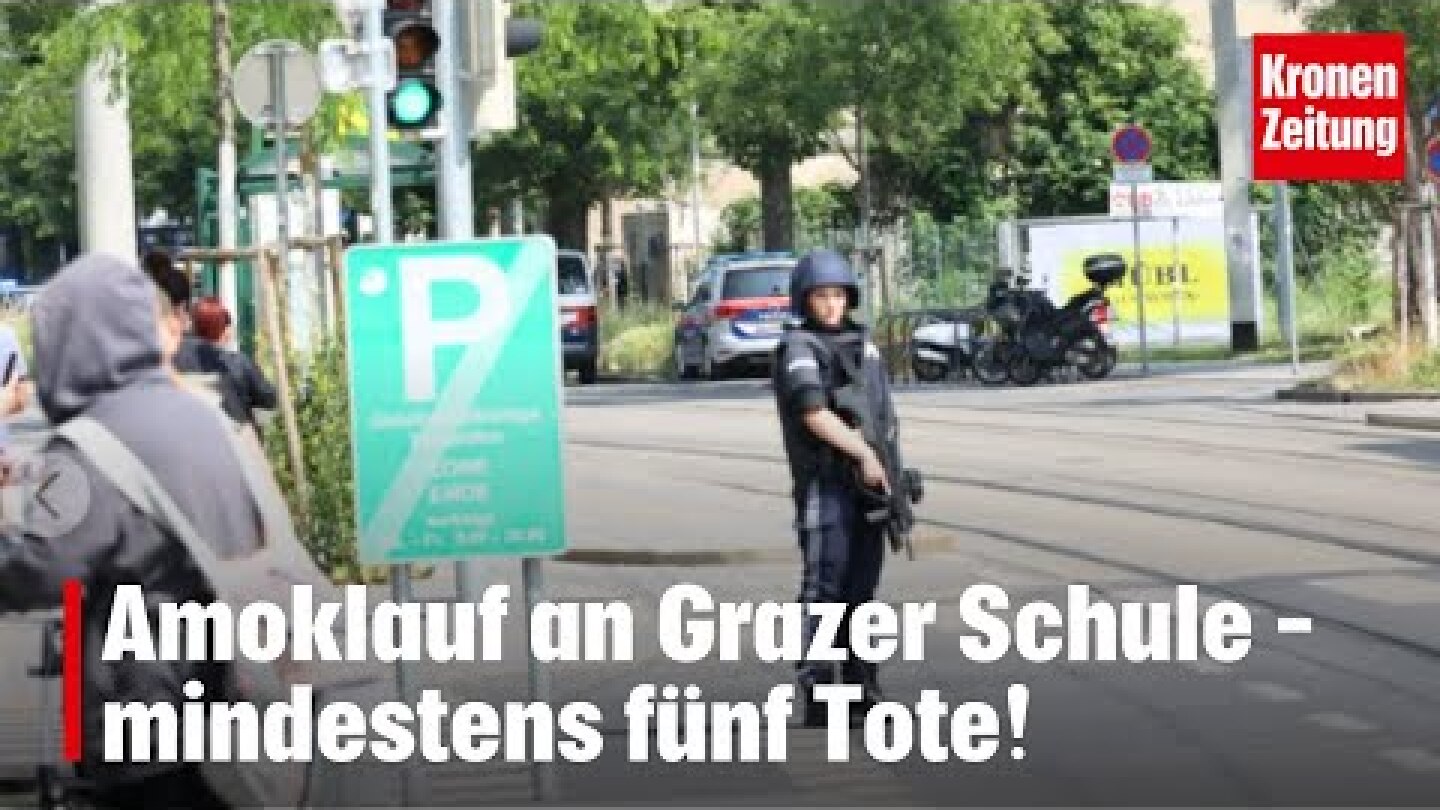 Amoklauf an Grazer Schule – mindestens fünf Tote! | krone.tv NEWS