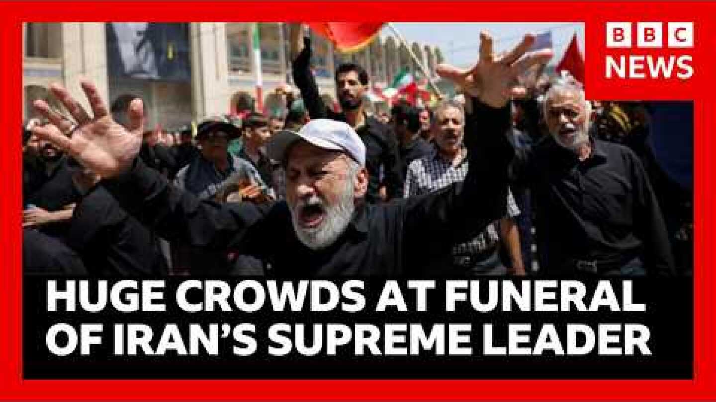 Huge crowds gather in Iran for funeral of Ayatollah Khamenei - killed in US airstrike | BBC News