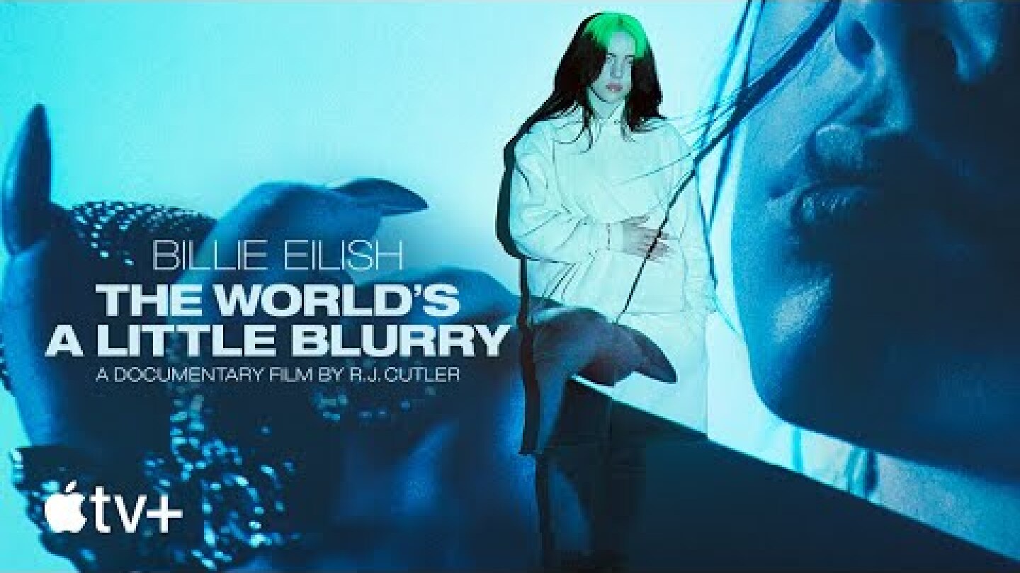 Billie Eilish: The World’s A Little Blurry — Official Trailer #2 | Apple TV+